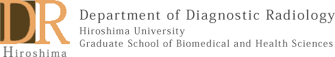 Department of Diagnostic Radiology, Institute and Graduate School of Biomedical & Health Sciences. Hiroshima University, Hiroshima